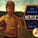 Book Reviews for Writers: Baseball Saved Us and Heroes by Ken Mochizuki