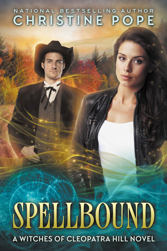 Spellbound (The Witches of Cleopatra Hill) by Christine Pope